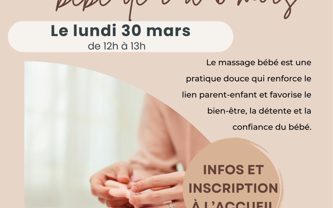 👶💆‍♀️ Atelier Massage Bébé (0 à 6 mois) 💆‍♂️👶